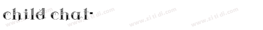 child chat字体转换